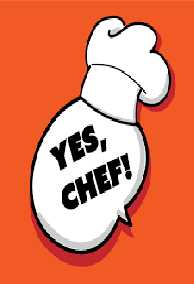 Yes Chef!